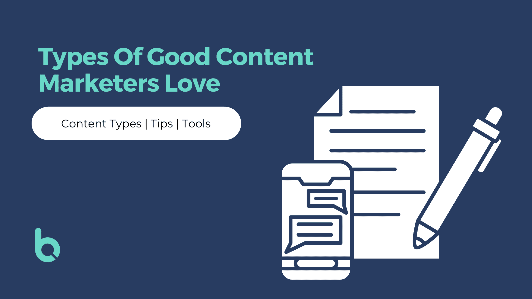 A blog banner that says - Types of Good Content Marketers Love