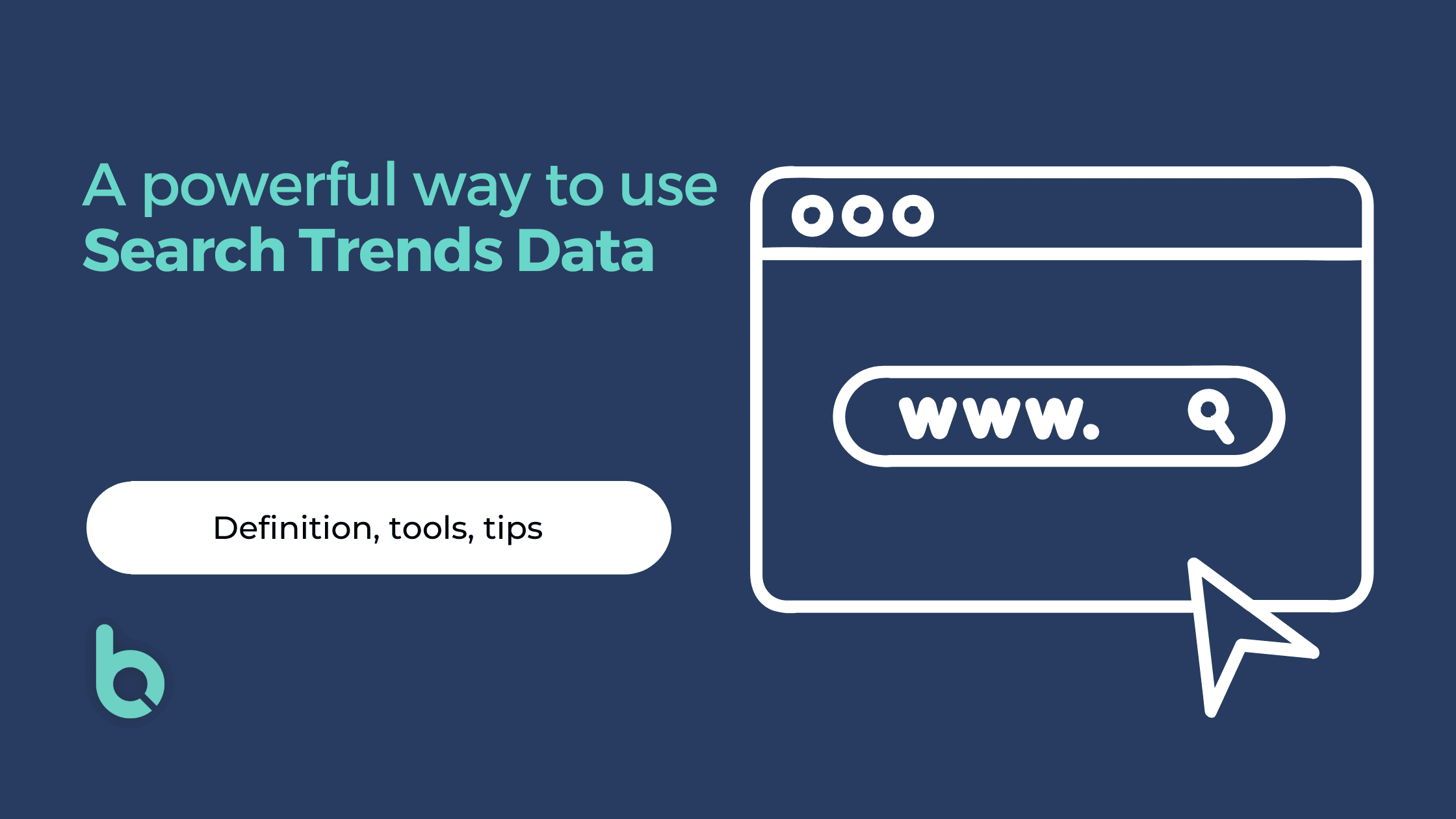 A blog banner that says - A powerful way to use Search Trends Data